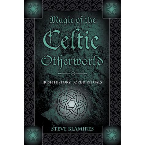Celtic Mythology and Magic: Uncovering the Legends through Folklore Books